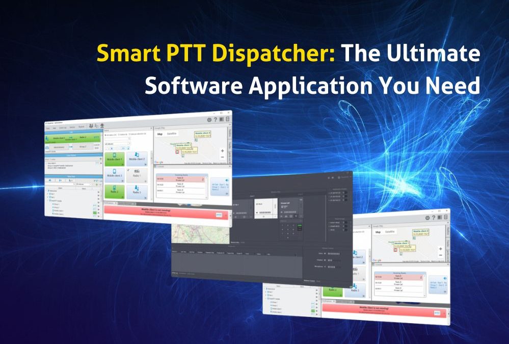 Smart PTT Dispatcher: The Ultimate Software Application You Need